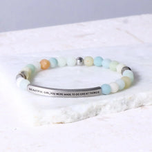 Beautiful Girl You Were Made To Do Great Things Amazonite
